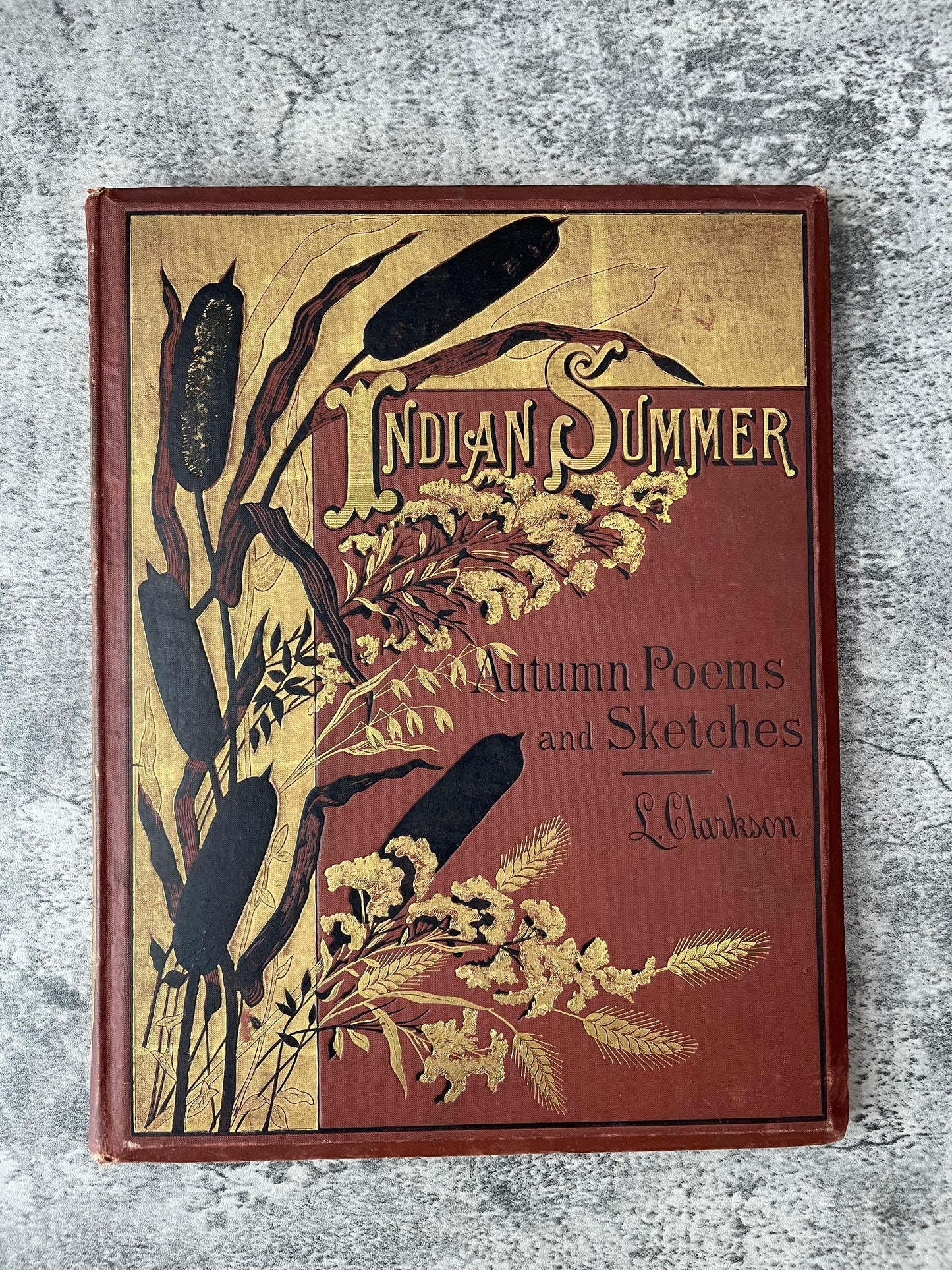 Indian Summer Autumn Poems and Sketches / First Edition / 1881 - Precious Cache