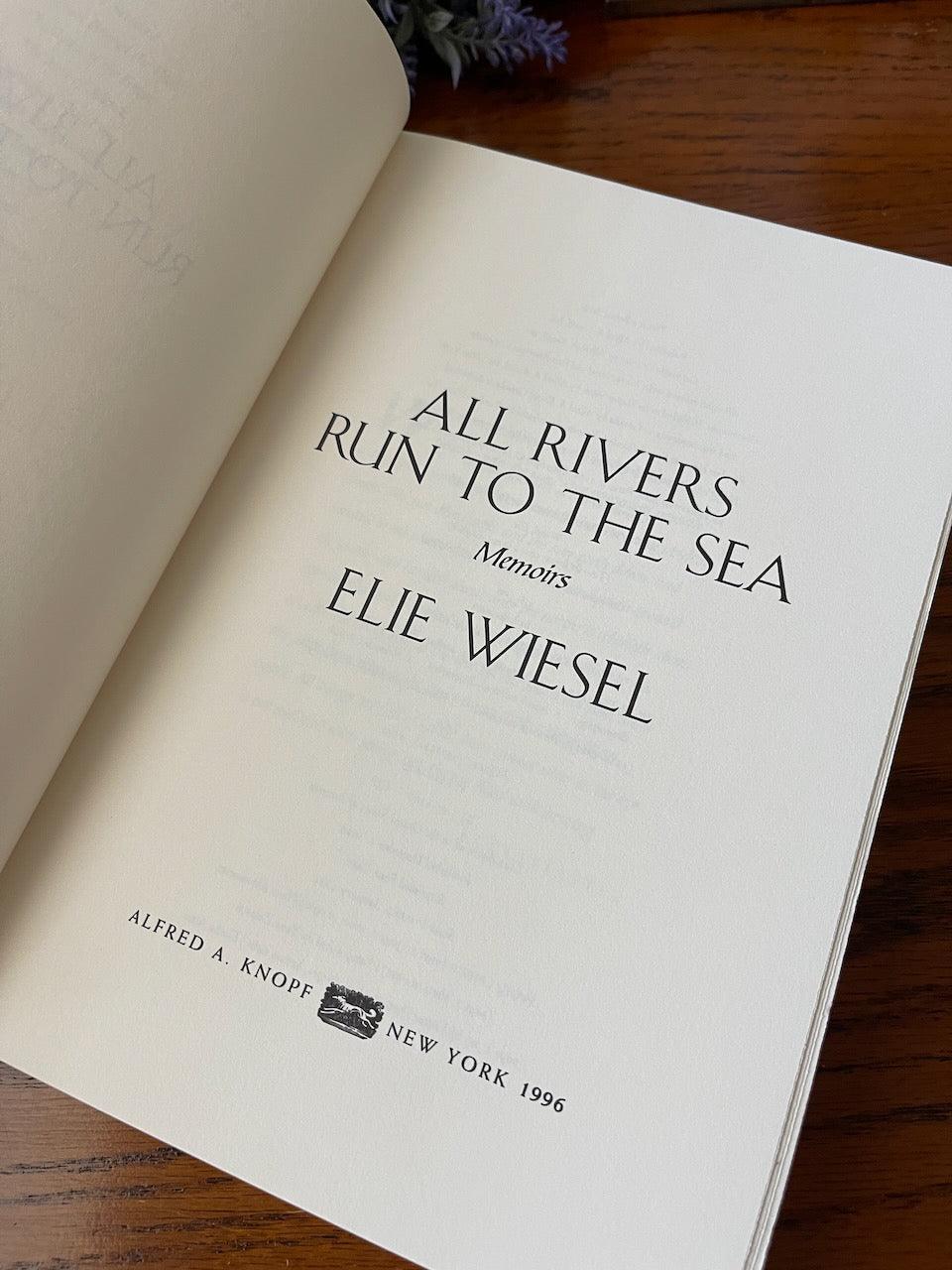 All Rivers Run to the Sea: Memoirs / Elie Wiesel / Signed / 1996 - Precious Cache