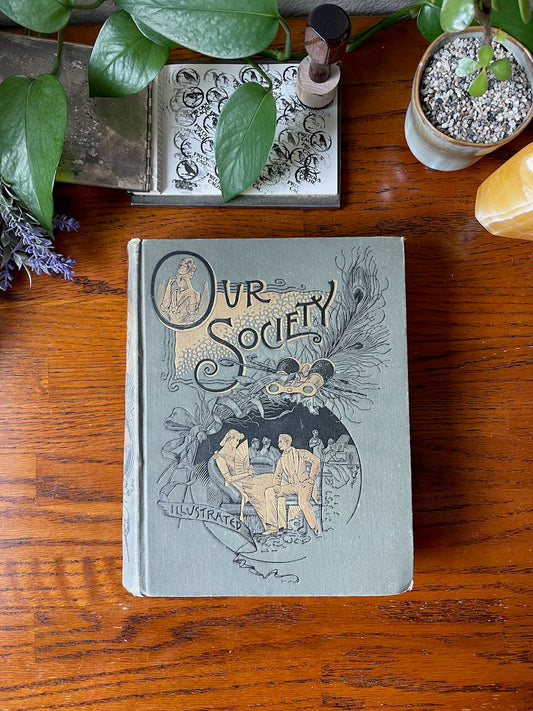 Our Society a book on Etiquette / 1893