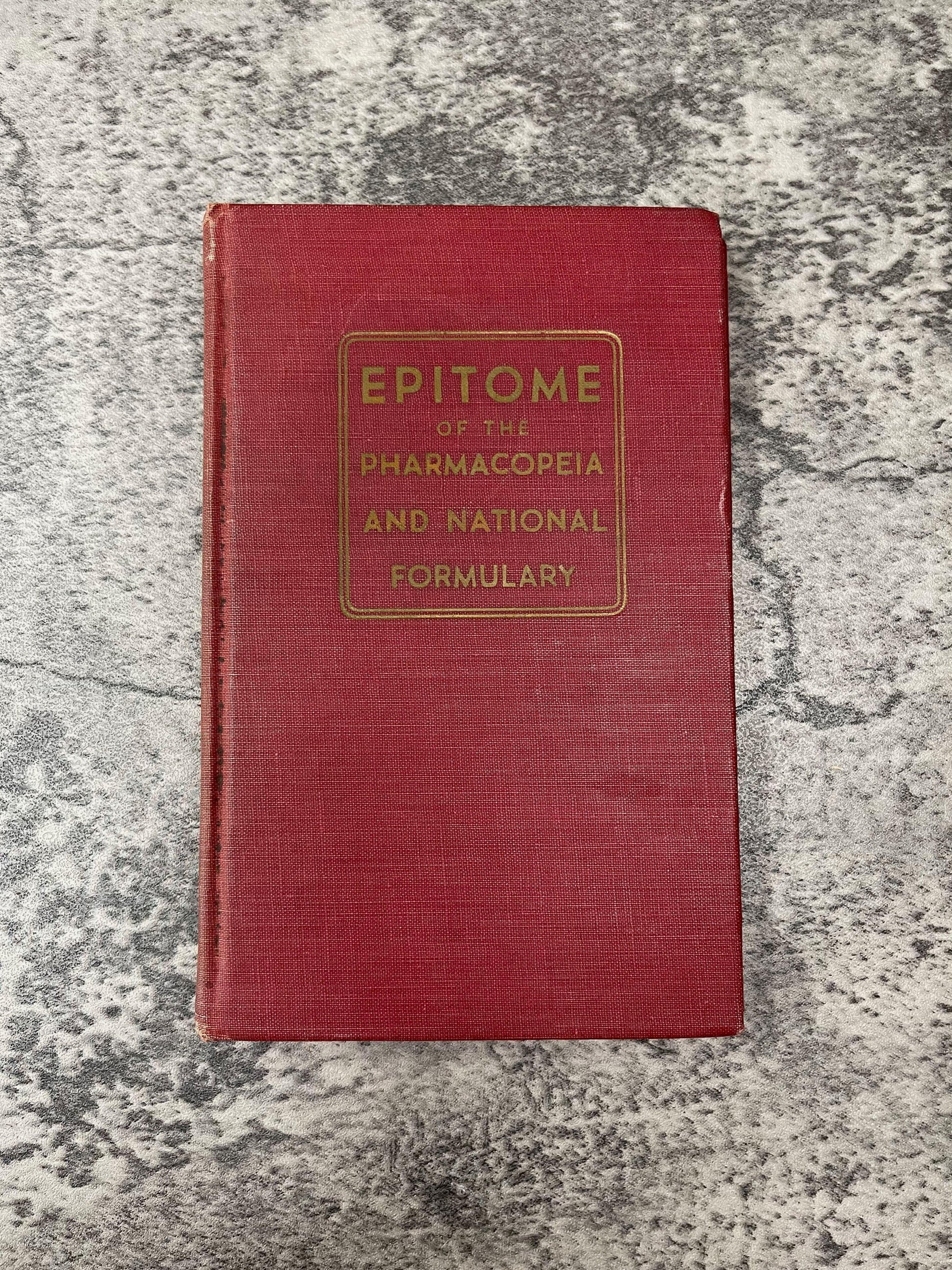 Epitome of The Pharmacopeia and National Formulary / 1947 - Precious Cache